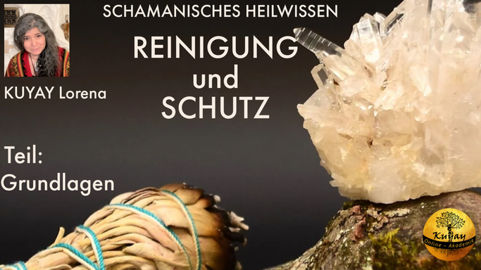GRUNDLAGEN - Schamanisches Heilwissen